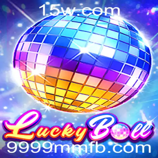 Descubra o Mundo Fascinante de LuckyBall: O Jogo que Está Revolucionando 9999mm